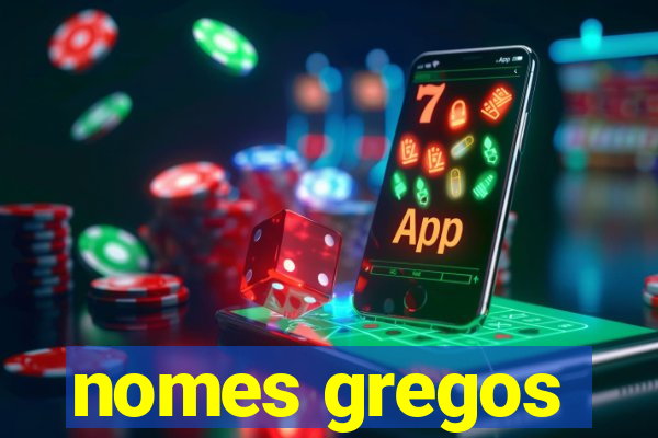 nomes gregos